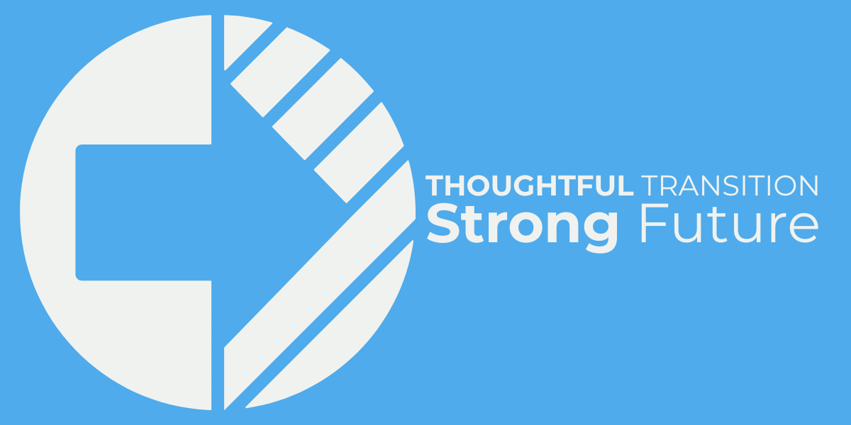 A%20Thoughtful%20Transition%2C%20A%20Strong%20Future.png