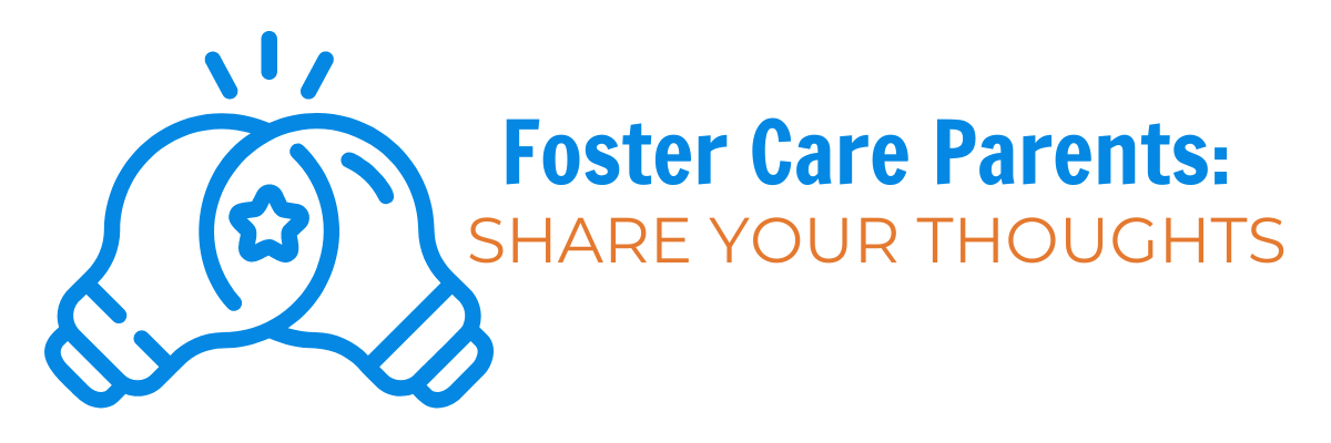 Foster%20Care%20Parents%20Invited%20to%20Share%20Input.png